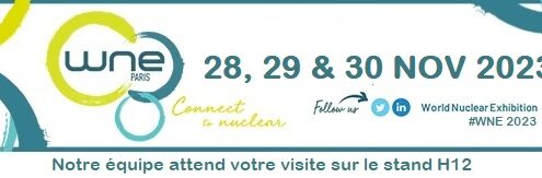 Retrouvez-nous au World Nuclear Exhibition 2023 à Paris Nord Villepinte !